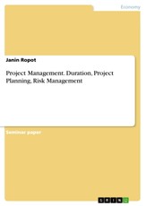 Project Management. Duration, Project Planning, Risk Management
