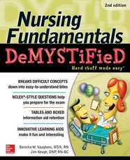 Nursing Fundamentals Demystified, Second Edition
