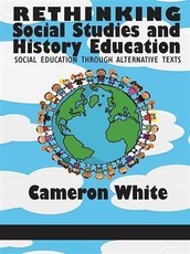 Rethinking Social Studies and History Education