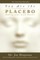 You Are the Placebo