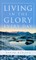 Living in the Glory Every Day