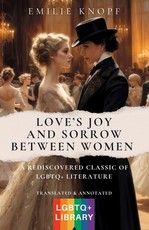 Love's Joy and Sorrow Between Women