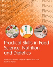 Practical Skills in Food Science, Nutrition and Dietetics