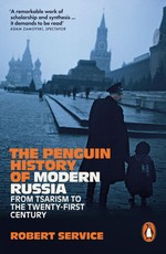 The Penguin History of Modern Russia