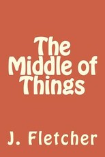 The Middle of Things