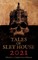 Tales of Sley House 2021