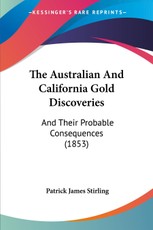 The Australian And California Gold Discoveries