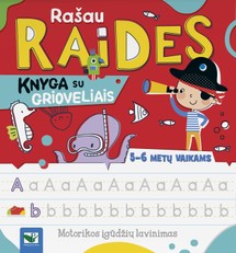 Rašau raides. Knyga su grioveliais 6–7 metų vaikams