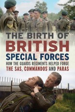 The Birth of British Special Forces