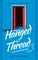 Hanged by a Thread