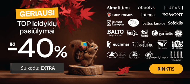 GERIAUSI TOP LEIDYKLŲ PASIŪLYMAI iki -40% extra nuolaidos!