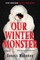 Our Winter Monster
