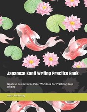 Japanese Kanji Writing Practice Book