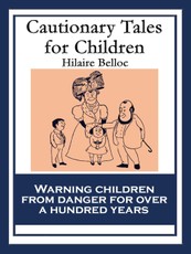 Cautionary Tales for Children
