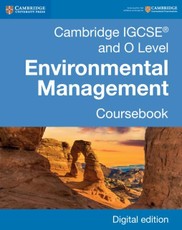 Cambridge IGCSE(R) and O Level Environmental Management Coursebook Digital Edition