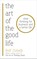 The Art of the Good Life