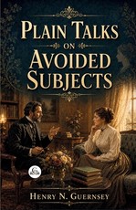 Plain Talks on Avoided Subjects