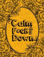 Calm the F * ck Down