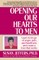 Opening Our Hearts to Men