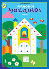 PIRMOSIOS MOZAIKOS. Namelis. Vaikams nuo 3 metų