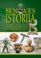 Senovės istorija. Atlasas, konspektas, žodynas