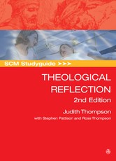 Scm Studyguide: Theological Reflection