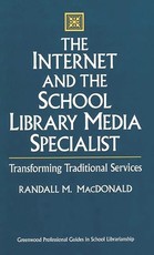 The Internet and the School Library Media Specialist