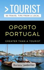 Greater Than a Tourist- Oporto Portugal