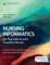 Nursing Informatics for the Advanced Practice Nurse
