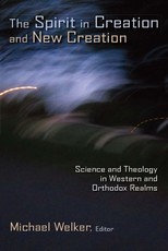 Spirit in Creation and New Creation