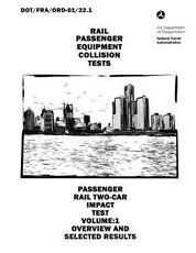 Passenger Rail Two-Car Impact Test Volume 1