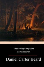 The Book of Camp-Lore and Woodcraft