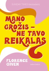 Mano grožis – ne tavo reikalas Mano grožis – ne tavo reikalas