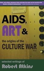 AIDS, Art & the Origins of the Culture War