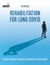 Rehabilitation for Long Covid