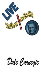 Live Enthusiastically!
