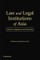 Law and Legal Institutions of Asia