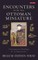 Encounters with the Ottoman Miniature: Contemporary Readings of an Imperial Art