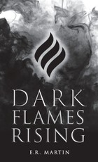 Dark Flames Rising