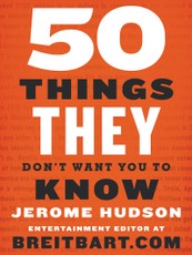 Hudson, J: 50 Things They Don't Want You to Know