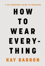 How to Wear Everything