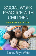 Social Work Practice with Children, Fourth Edition