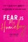 Fear Is My Homeboy