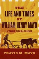 Life and Times of William Henry Mayo
