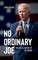 No Ordinary Joe: The Life and Career of Joe Biden