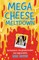 Mega Cheese Meltdown (Dyslexia-friendly)