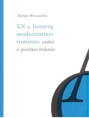 XX amžiaus lietuvių modernistinis romanas