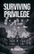 Surviving Privilege