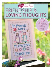 I Love Cross Stitch - Friendship & Loving Thoughts