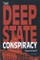 The Deep State Conspiracy: Does It Exist?